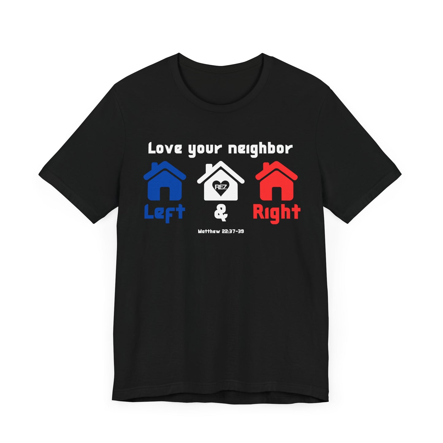 Love Your Neighbor T-Shirt