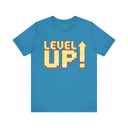 Level Up! T-Shirt